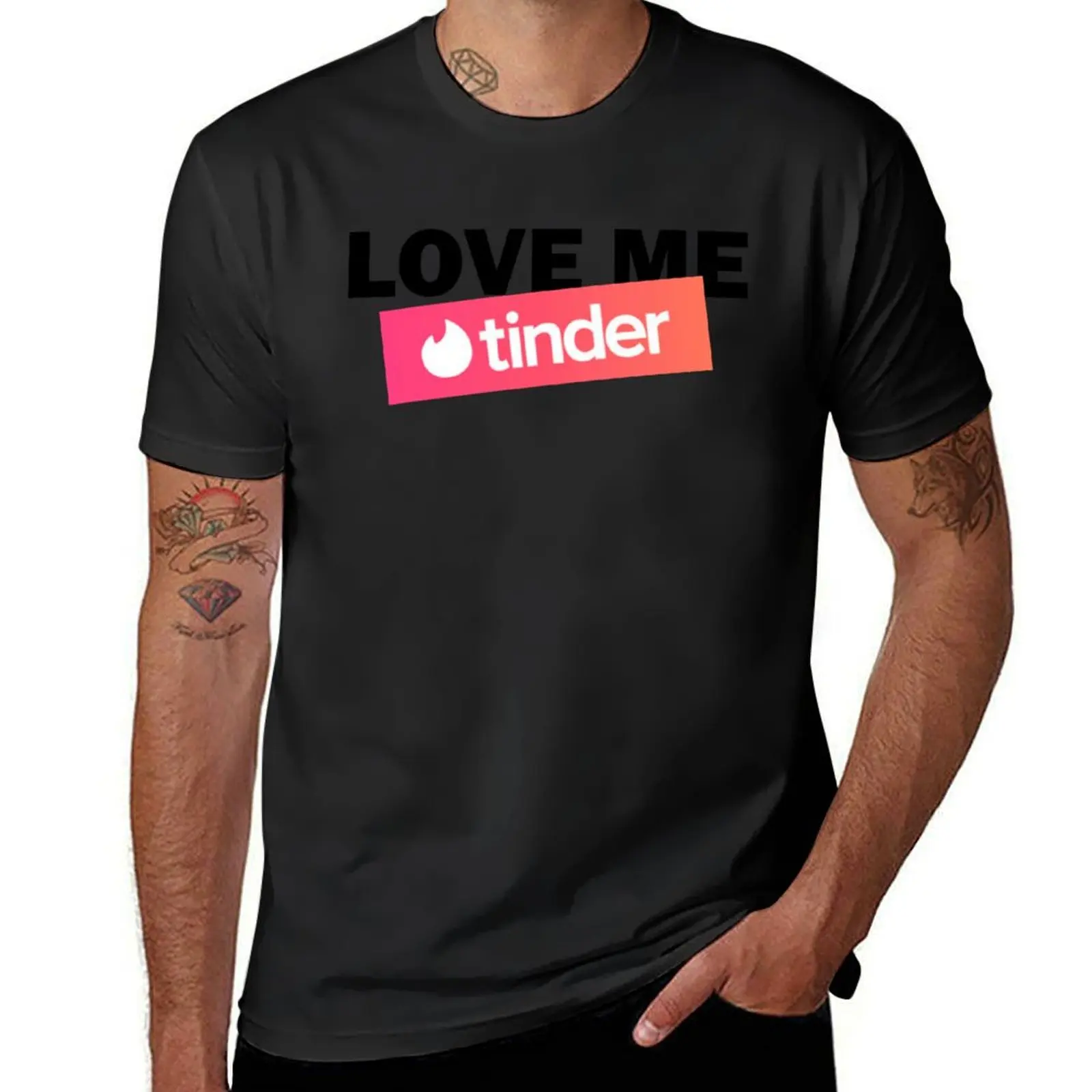 Love me, tinder, match, love me tinder T-Shirt customs summer clothes tops mens graphic t-shirts anime