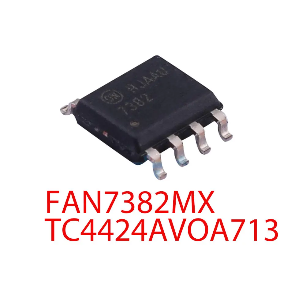 5PCS FAN7382MX TC4424AVOA713 FAN7382 TC4424AV TC4424 7382 SOP-8