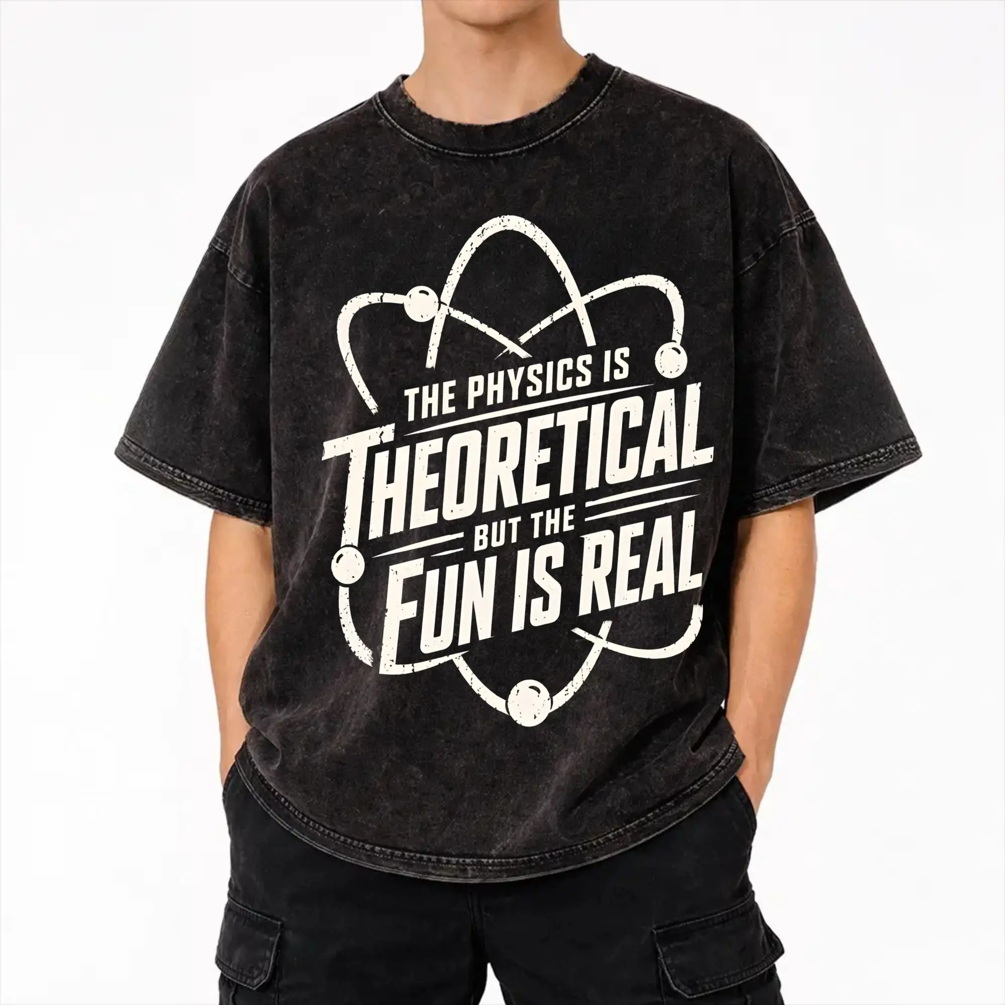 The Physics is Theoretical, but the Fun is Real  T Shirts Hip Hop Washed Short Sleeve Harajuku T-Shirts Men Women Streetwear