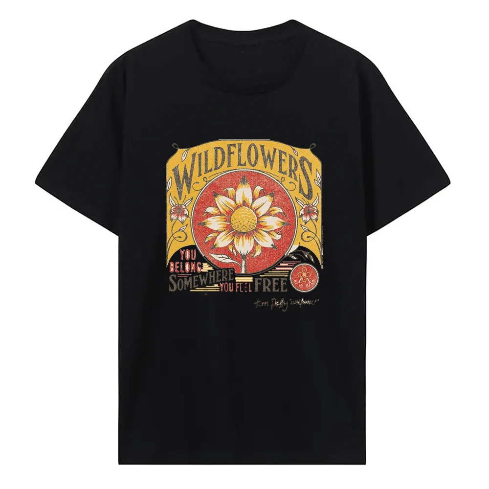 Classic Casual Tom Petty Wildflowers You Belong Somewhere You Feel Free Adult Short Sleeve T Shirt 90s Graphic Cotton Tees 43015