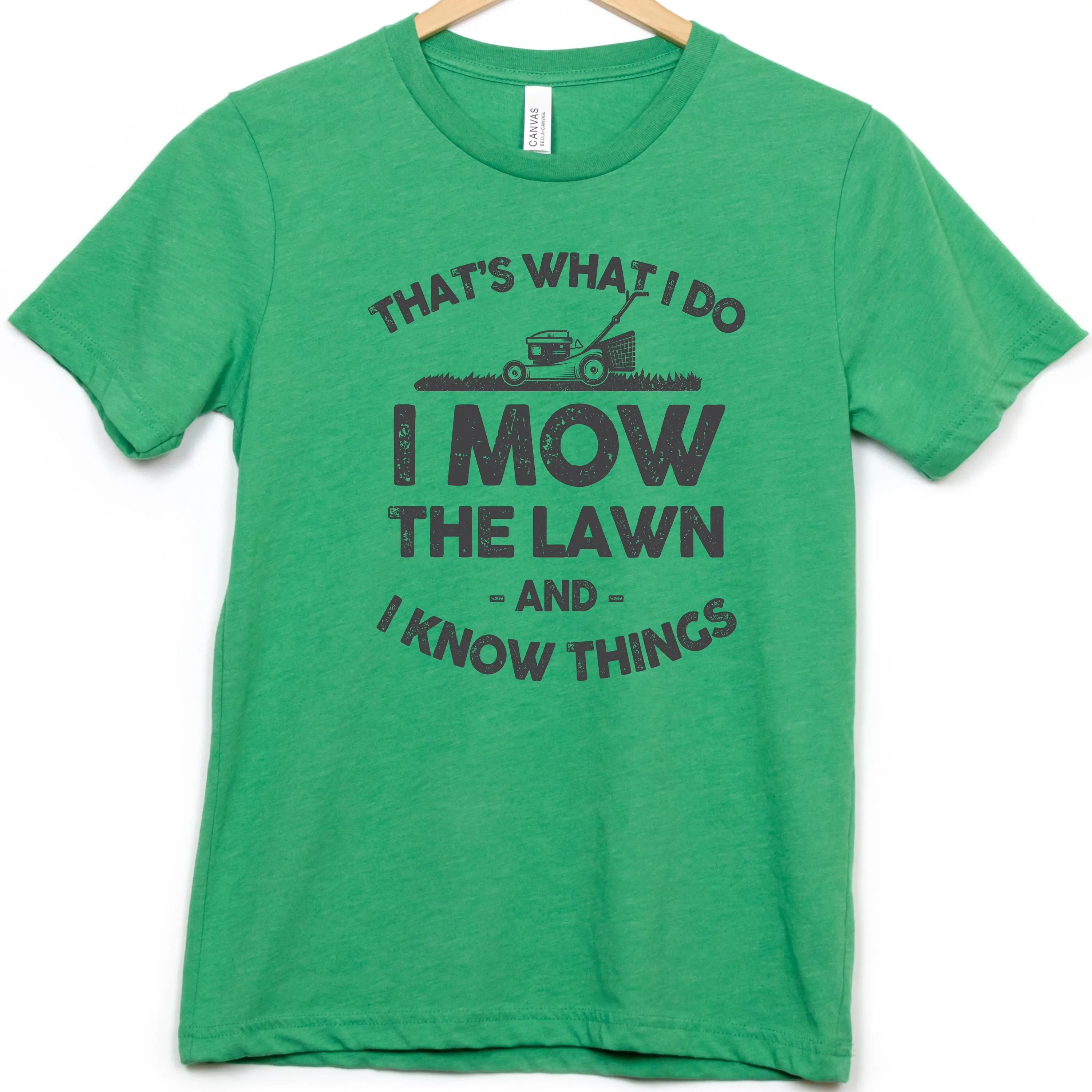 Funny Lawn Mower T Shirt That'S What I Do Mow The Care Gardener'S Mowing Outdoor Yard Work Dad