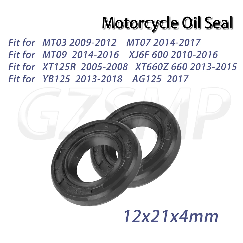 

Fit for YAMAHA MT03 2009-2012 MT07 MT09 XJ6F XSR700 XT125R XT660Z YB125 2/4/10pcs Motorcycle 12x21x4mm Oil Seal