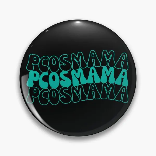 Pcos Mama 2 Polycystic Ovary Syndrome  Soft Button Pin Hat Creative Clothes Gift Fashion Women Jewelry Decor Lapel Pin Cute