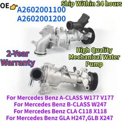 A2602001100 A2602001200 For Mercedes Benz A/B CLASS W177 V177 CLA35 CLA250 C118 X118 H247 CLB250 X247 Coolant Water Pump