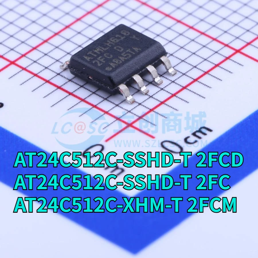 10PCS  AT24C512C-SSHD-T 2FCD 2FC SOP-8  AT24C512C-XHM-T 2FCM TSSOP-8