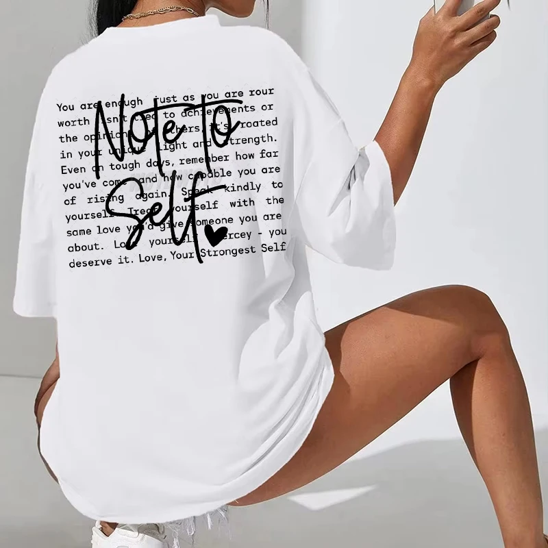 Note To Self Graphic Oversized T-shirts For Women Summer New Fashion Ladies Tops Short Sleeve Round Neck Cool Soft Tee Shirt