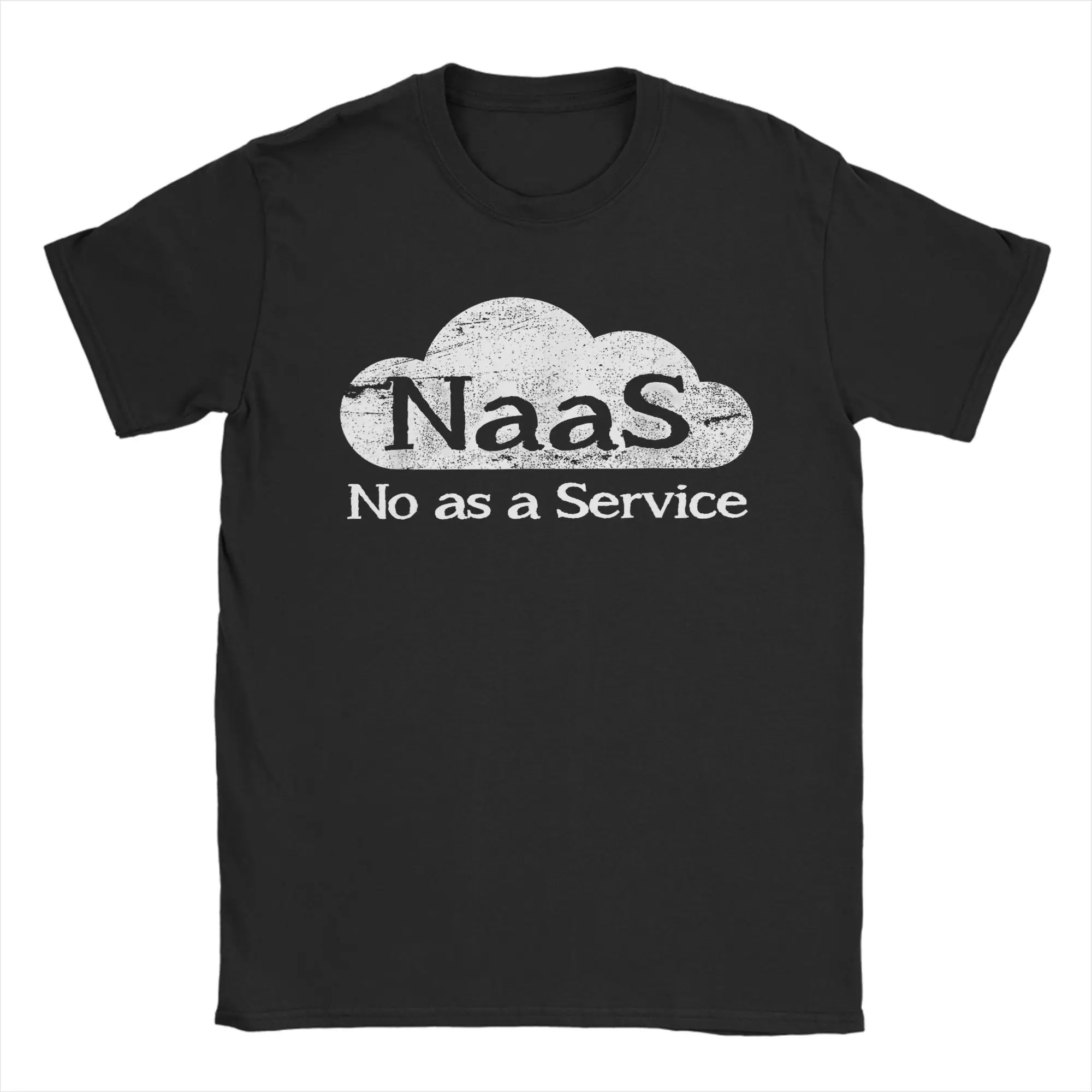 NaaS No as a Service Funny Cloud Computer Men's T Shirt Casual Tees Short Sleeve Round Neck T-Shirt Pure Cotton New Arrival Tops