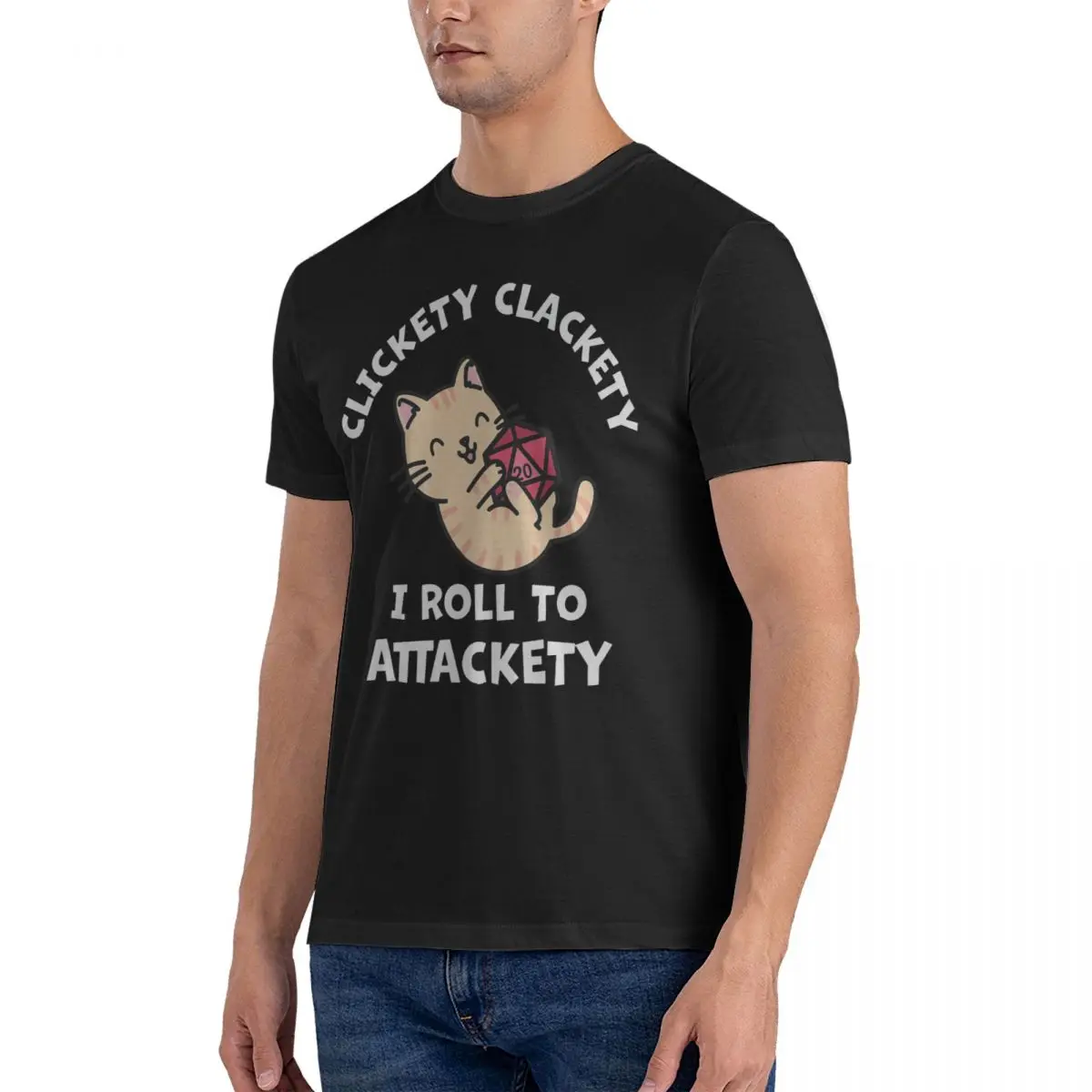 Men Clickety Clackety I Roll To Attackety T Shirts D-DnD Game 100% Cotton Tops Novelty Short Sleeve Crew Neck Tees Gift Idea