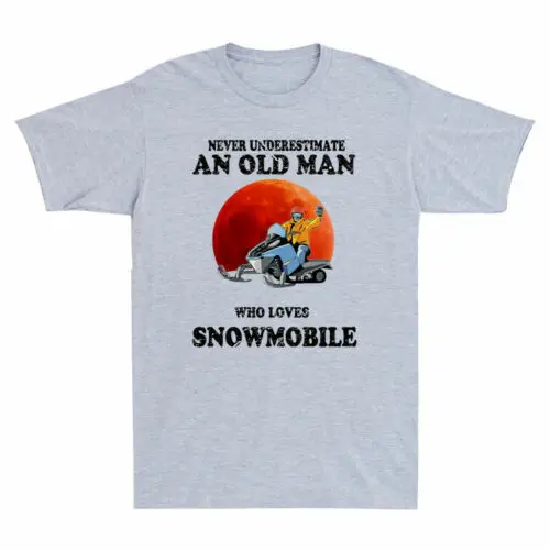 Never Underestimate An Old Man Who Loves Snowmobile Motor Sled Retro Men T-Shirt