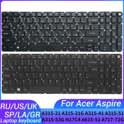 Tastiera per laptop russa/usa/regno unito/spagnolo/latino/tedesco per Acer Aspire 3 A315-21/31G A315-41 A315-51 A315-53G N17C4 A615-51 A717-72G