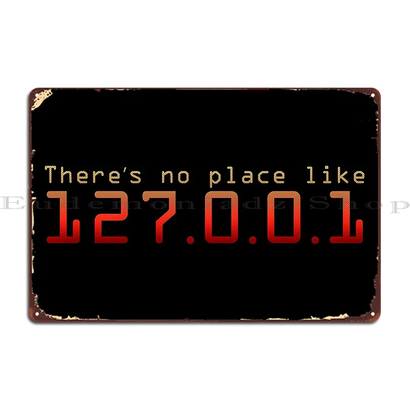 Theres No Place Like Home 127 0 0 1 Metal Sign Retro Customized Designing Bar Cave Wall Decor Tin Sign Poster