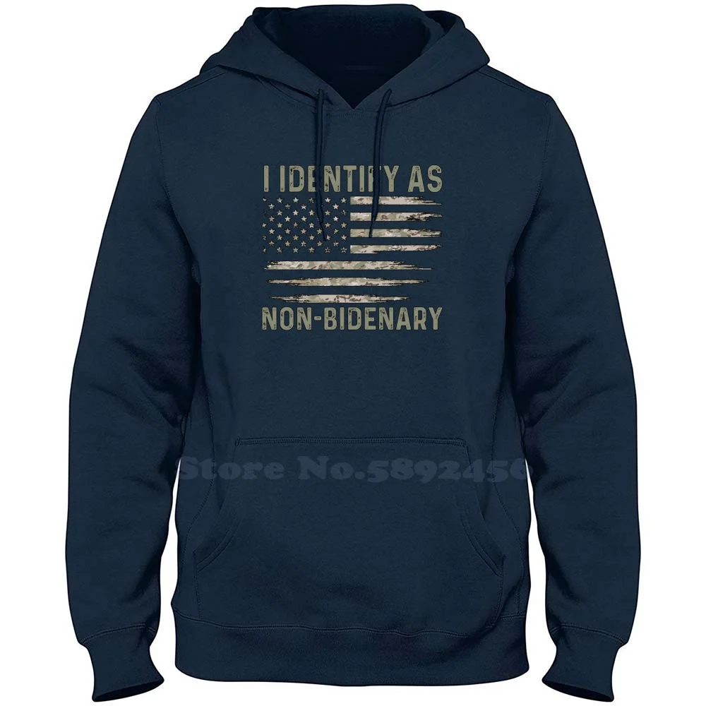 I Identify As Non Bidenary , Anti Joe Biden 100% Pure Cotton Hoodie I Identify As Non Bidenary Anti Joe Biden I Identify As