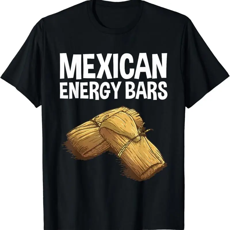 Cool Tamale For Masa Corn Flour Fiesta Energy Bar T Shirt