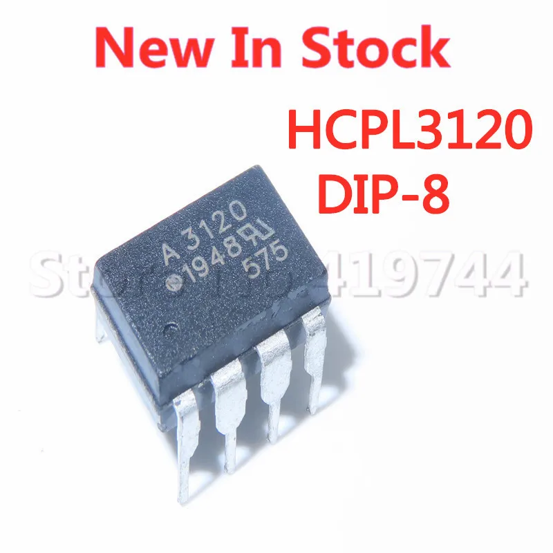 10PCS/LOT 100% Quality A3120 Optocoupler HCPL-3120 DIP-8 A3120V Optocoupler HCPL3120V In Stock New Original