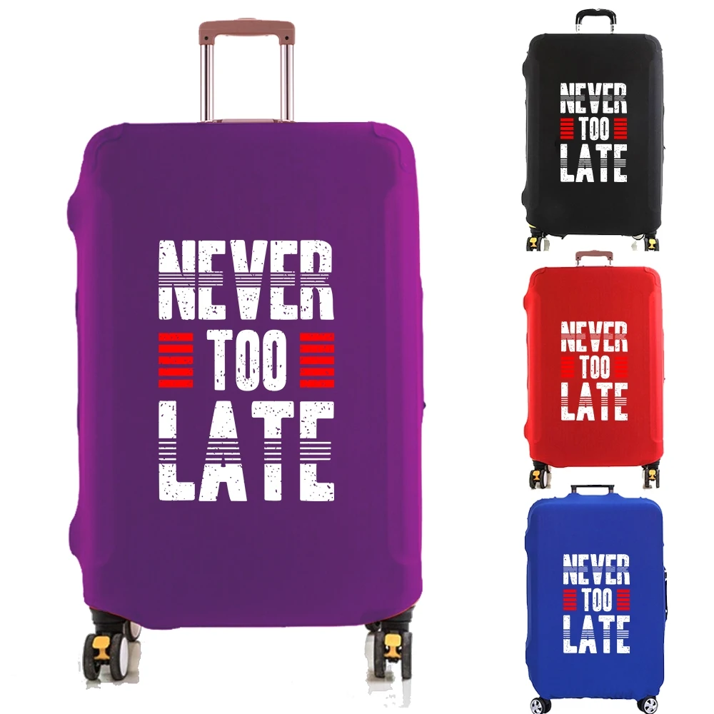 Funda protectora para equipaje, cubierta antipolvo elástica más gruesa con letras Never Too Late para cubierta de carrito de 18-32 pulgadas, accesorios de viaje