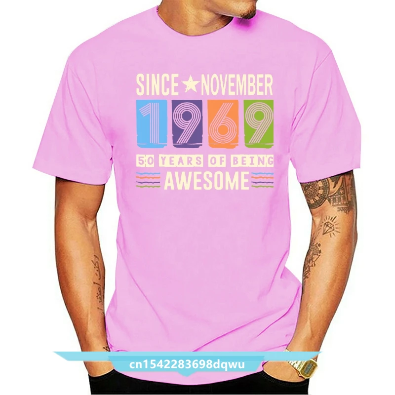 

Awesome Since November 1969 50 Years Birthday Gift Men T Shirt Popular Plain O-neck Cotton Short Sleeve Clothes