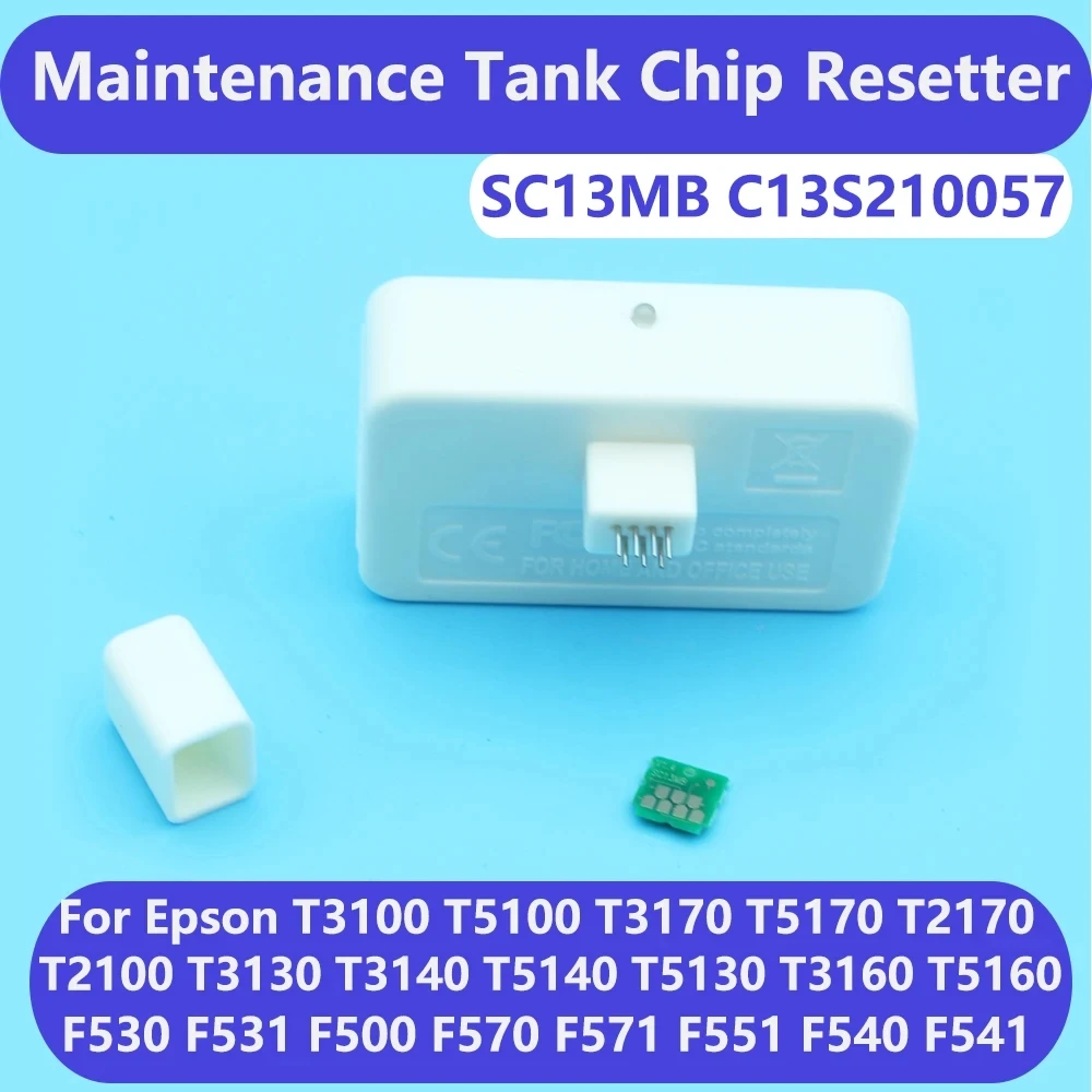 

SC13MB Resetter Maintenance Cartridge Tank Chip Reset For Epson F570 T3170 T5170 F571 F500 T2100 T3100 T5100 T2170 C13S210057