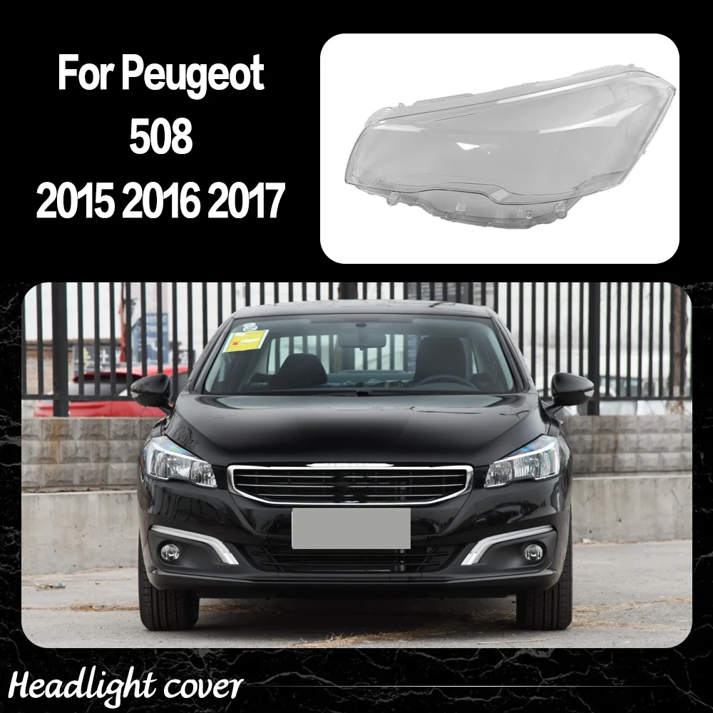 

Car Front Headlamp Cover For Peugeot 508 2015 2016 2017 Transparent Headlight Shell Lens Replace Original Lampshade Plexiglass