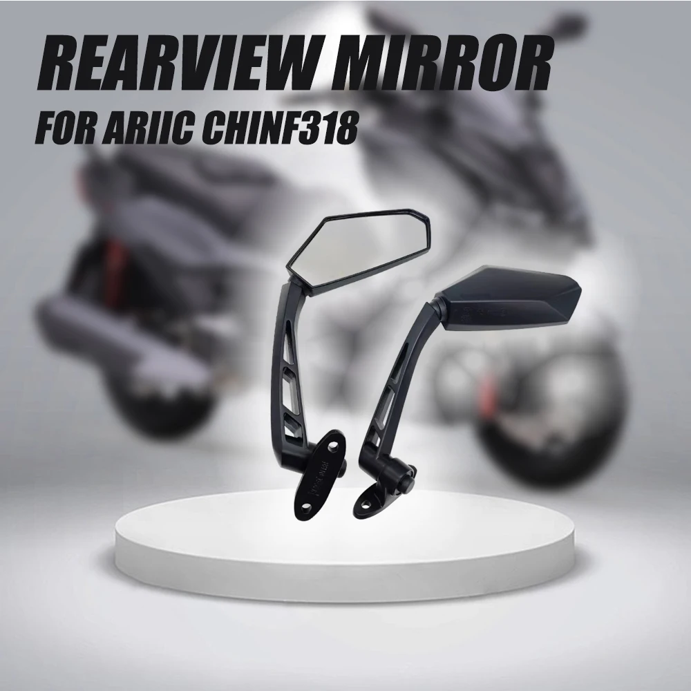 

For ARIIC Chinf318 ARIIC318 Chinf 318 Motorcycle Rearview Mirror Side Mirror Left And Right Rearview Mirror