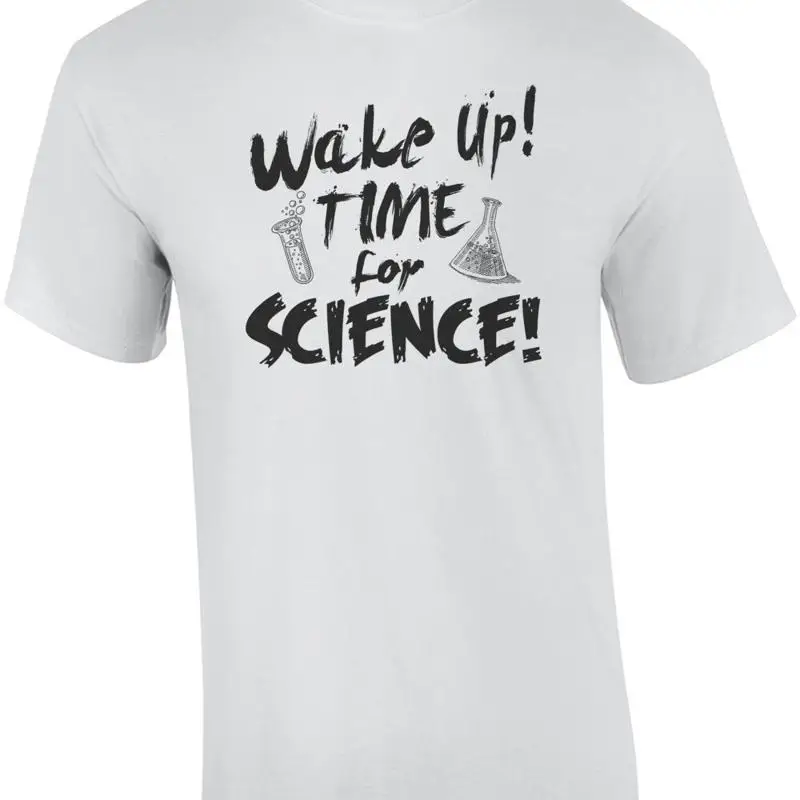 Wake Up Time For Science T Shirt