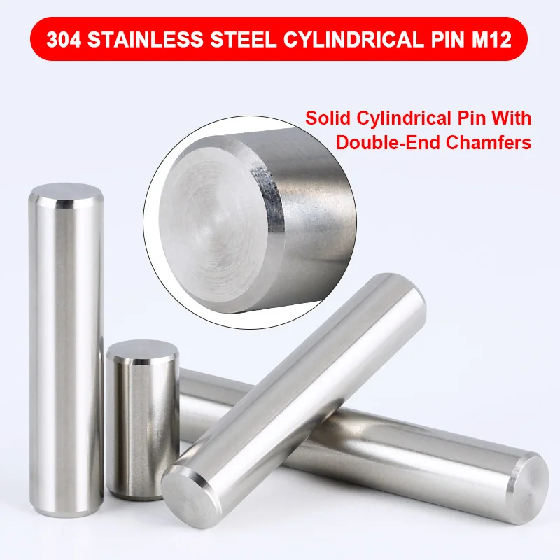 M12 304 Stainless Steel High Hardness Rustproof Cylindrical Locating Dowel Pin 20mm-100mm For Industrial Fastening