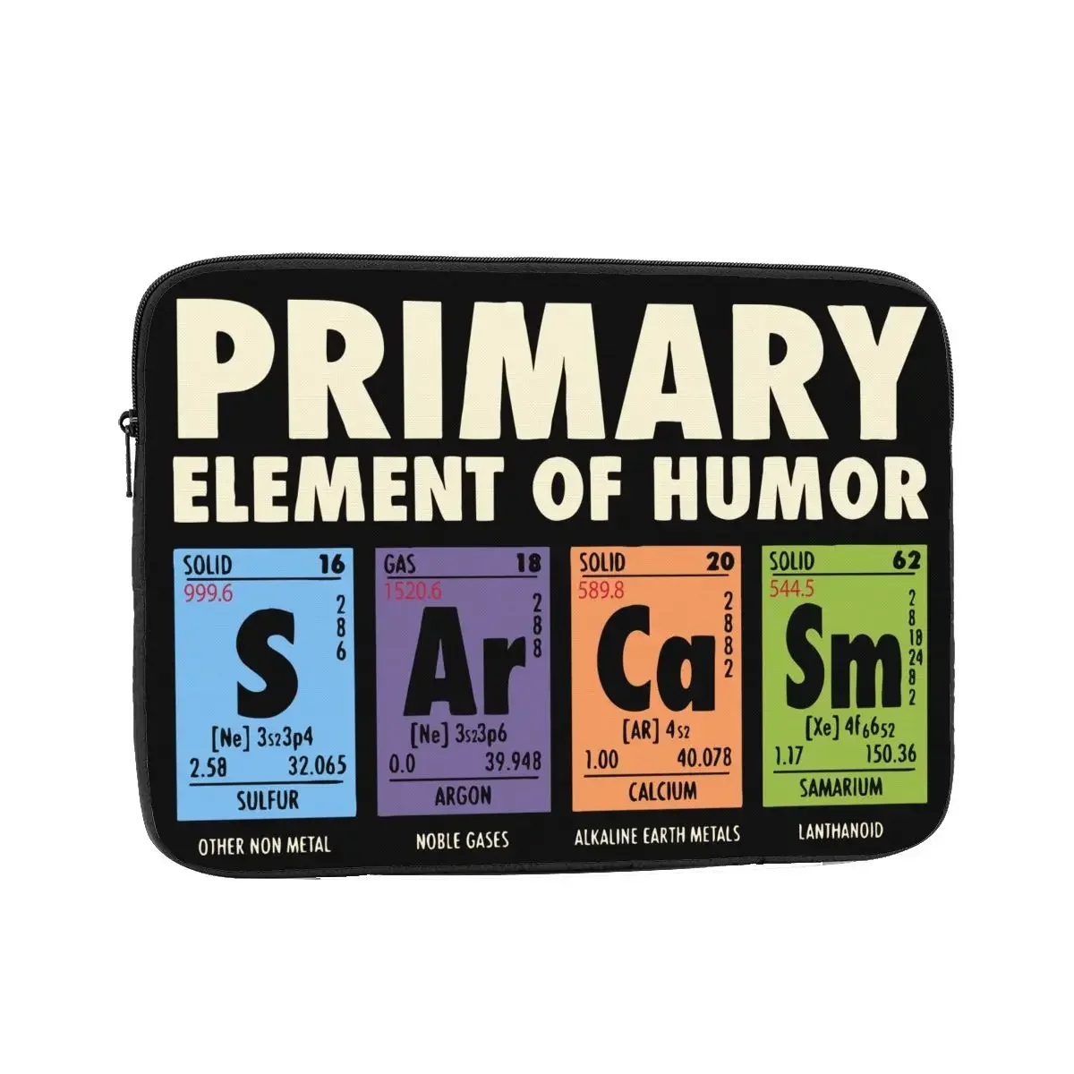 

S Ar Ca Sm Science 10 12 13 15 17 Inch Laptop Bag Sleeve Notebook Bag Case Periodic Table of Humor Shockproof Case Bag