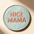 NICE MAMA