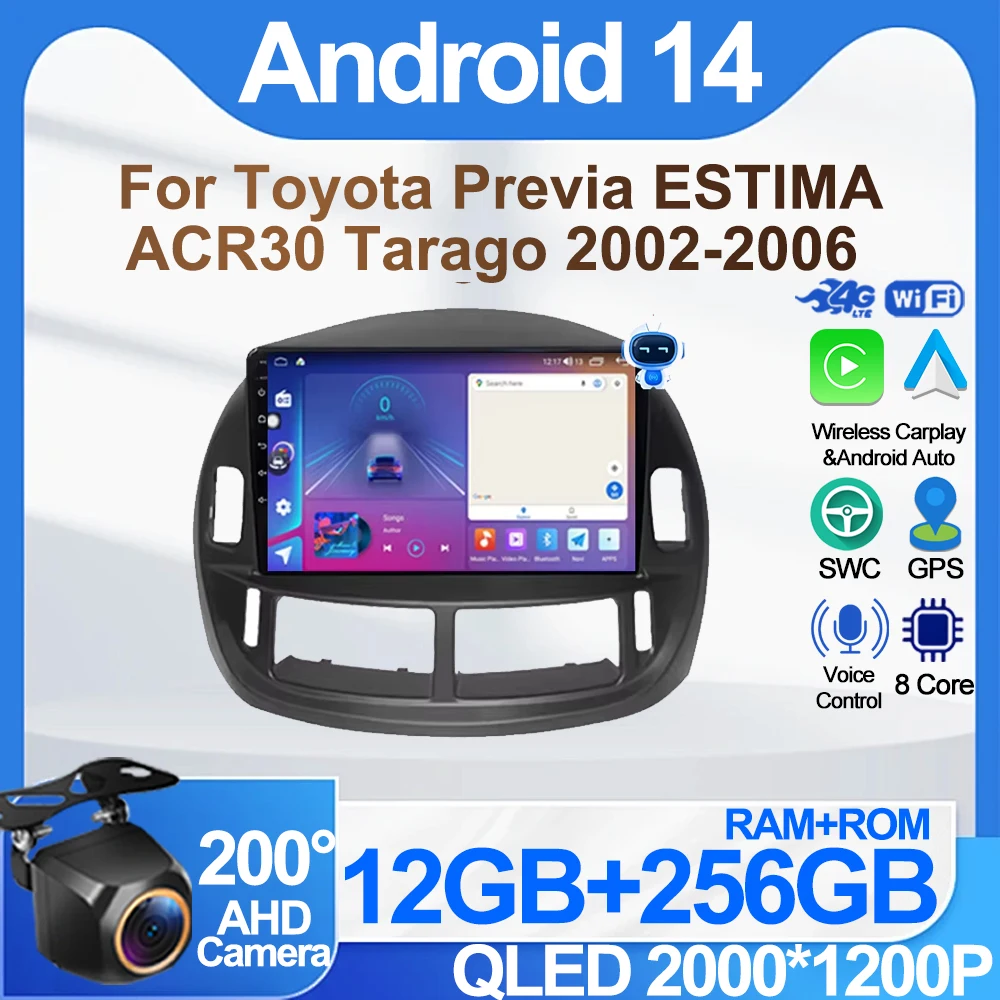 Android 14 Car Radio For Toyota Previa ESTIMA ACR30 Tarago 2002-2006 Stereo Multimedia Player Head Unit GPS 5G Wifi BT Carplay