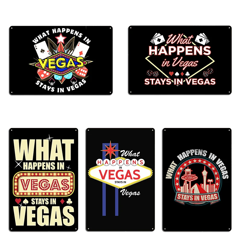 What Happens In Vegas Stays In Las Vegas Souvenir Metal Sign Wall Plaque Pub Mural Cinema Printing Tin Sign Poster