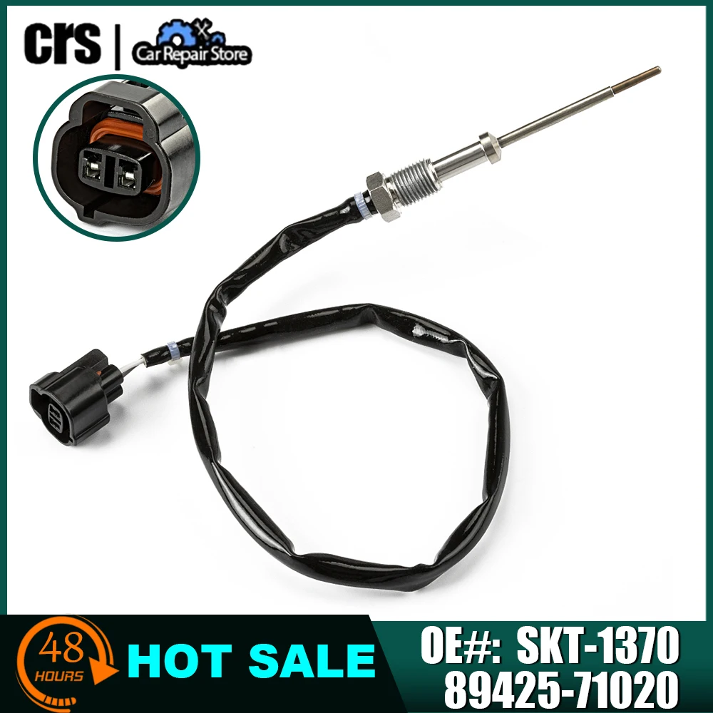 

Exhaust Gas Temperature Sensor 89425-71020 2.27219 D07R173050 SKT-1370 5348000018 TS16949 For Toyota For HILUX 07-14 Accessories