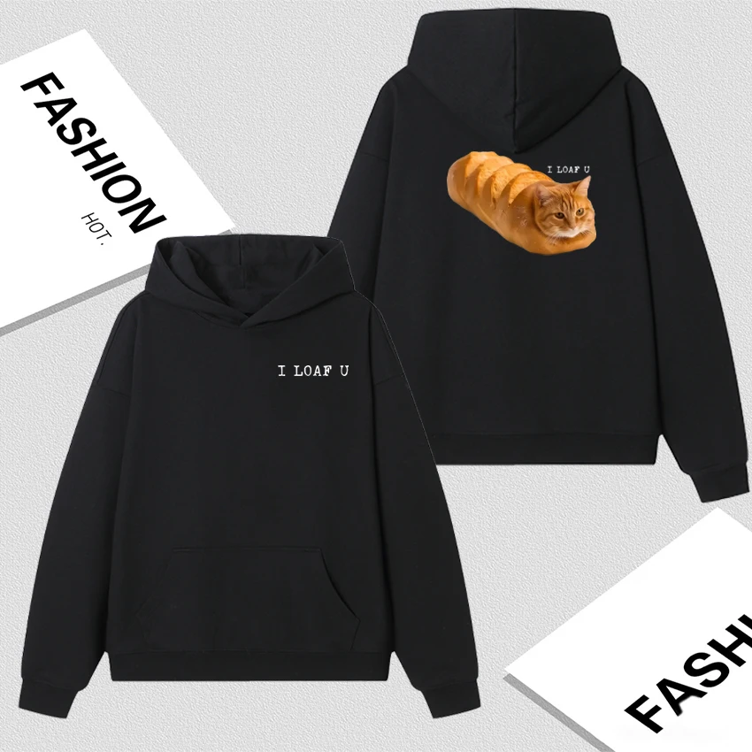 

Hot Sale Cat Bread I Loaf U Long sleeve Double Sided Print Sweatshirt Vintage Style Autumn Winter Fleece Hoodie Unisex Pullovers