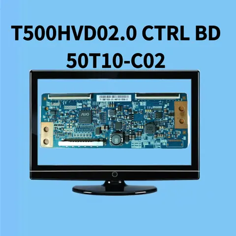 50T10-C02 T500HVD02.0 CTRL BD T-CON 로직 보드 SE50F04UK LC-50LD266K LE50E407 E500I-A1 LE50D1 LC-50LB481U LT-50E350 50L420U