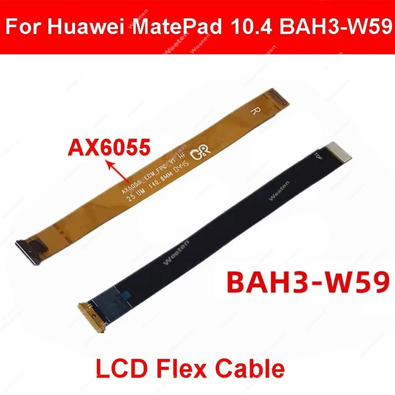 For Huawei MatePad 10.4 inch BAH3-W09/AL00 BAH3-W59/AN10 Matepad SE 10.4 AGS5-W09 4G 5G Motherboard LCD Display Flex Camera