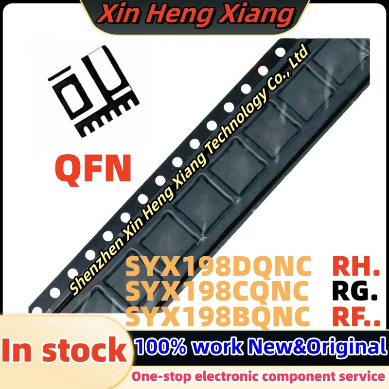 (5-10pcs) SYX198CQNC SYX198C RG3EZ RG... SYX198 SYX198BQNC SYX198B RF3EZ RF... SYX198DQNC SYX198D RH2BA RH... QFN-6