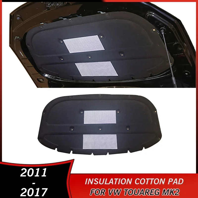 

2011-2017 Heat Sound Insulation Cotton Pad for VW Volkswagen Touareg MK2 2012 2013 2014 2015 2016 Accessories Soundproof Cover