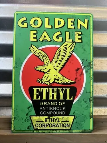 GOLDEN EAGLE ETHYL ANTIKNOCK COMPOUND TIN SIGN 8