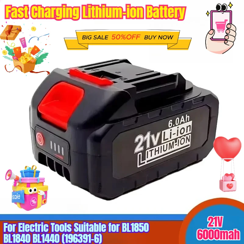

21V 6000mah Fast Charging Lithium-ion Battery for Electric Tools Suitable for BL1850 BL1840 BL1440 (196391-6)
