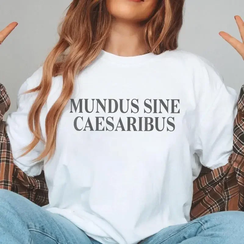 Mundus Sine Caesaribus T Shirt A World Without Caesars Latin Text