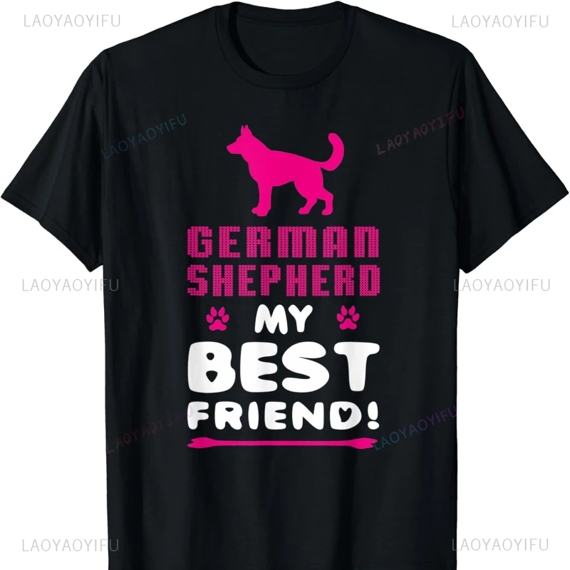 German Shepherd My Best Friend Animal Gift Dog  T-shirt  Clothing Y2k Top Fashion Soft Comfortable Graphic T Shirts unisex