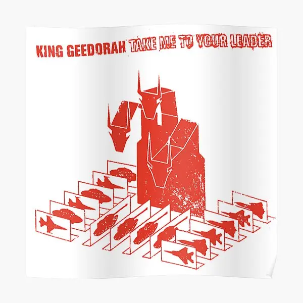 King Geedorah Take Me To Your Leader Re  Poster Wall Art Home Modern Picture Print Decoration Mural Decor Room Funny No Frame