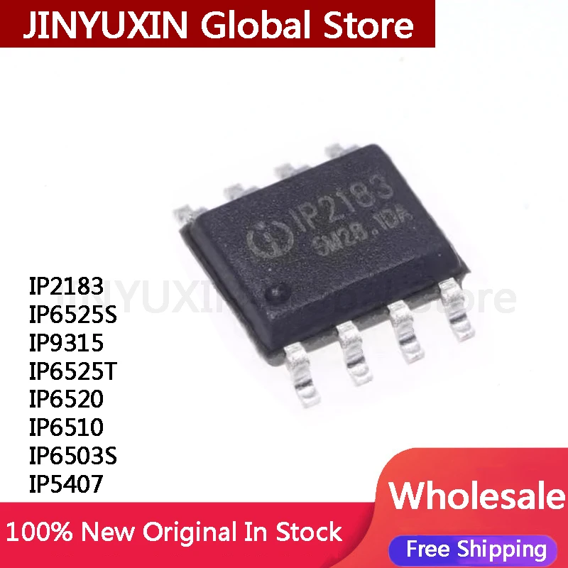 10Pcs IP2183 IP6525S IP9315 IP6525T IP6520 IP6510 IP6503S IP5407 IC Chip IN Stock Wholesale