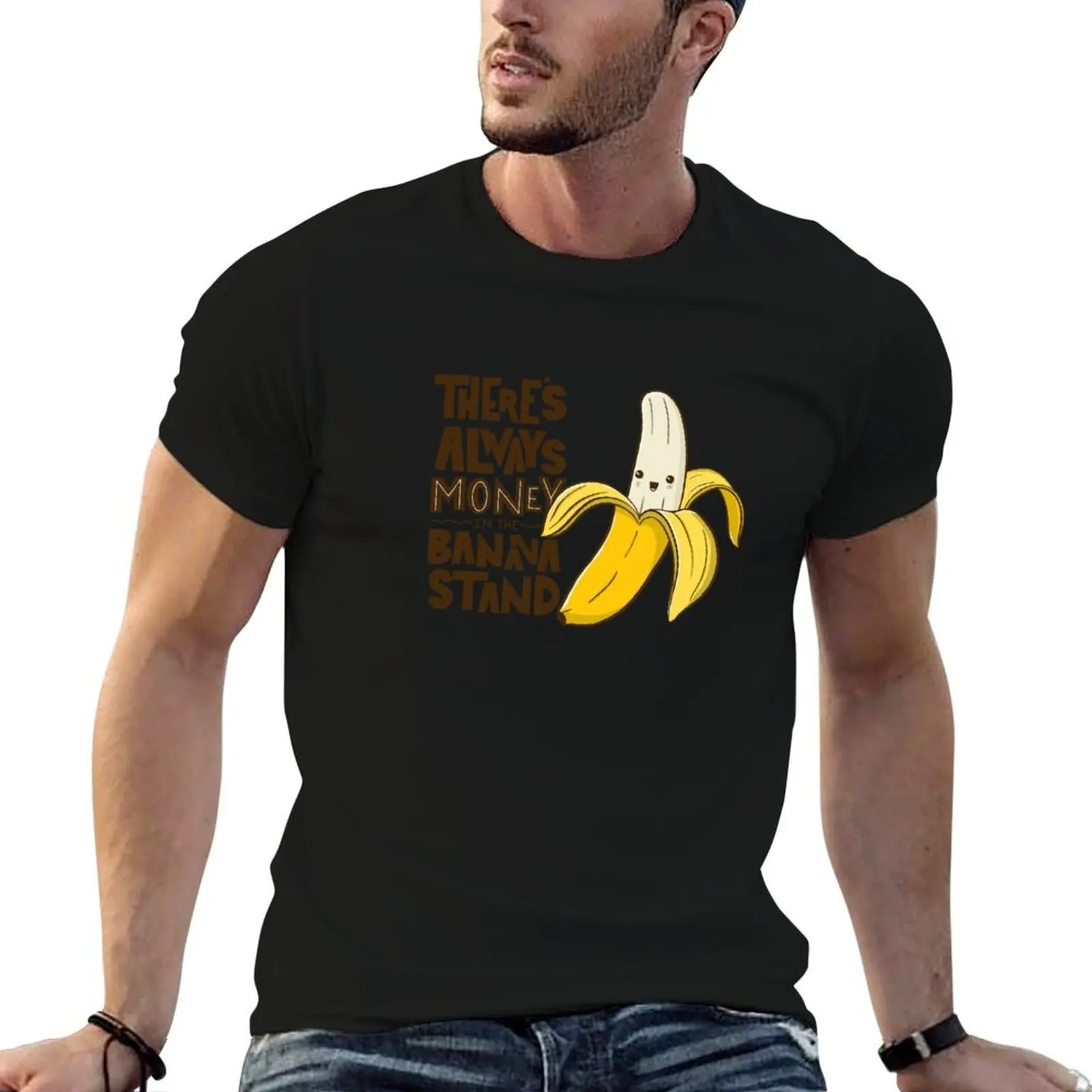 

There's Always Money in the Banana Stand T-Shirt g man t shirts for men man t shirt graphic T-Shirt