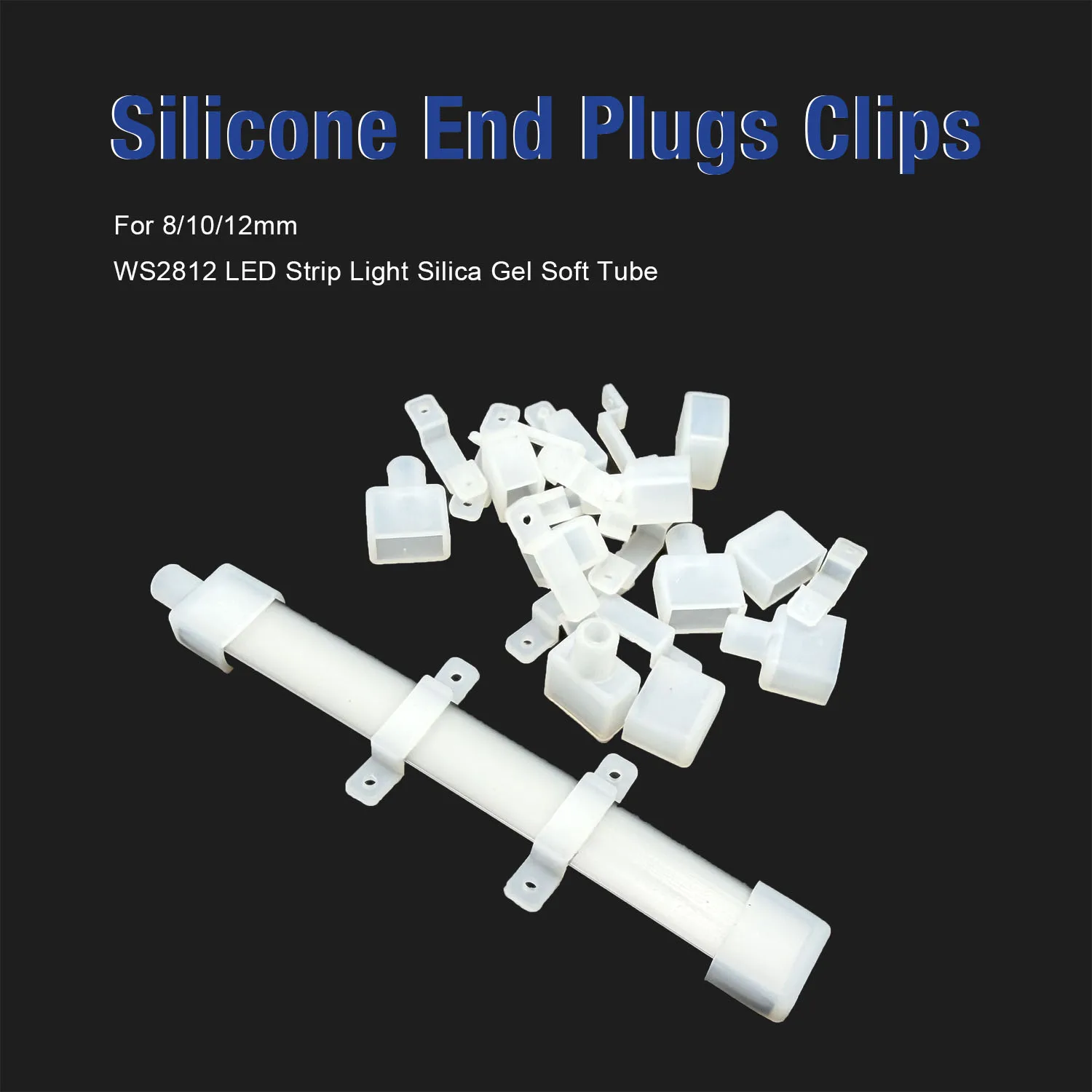 Silicone End Plugs Mounting Clips Connector Holders Accessories for 8/10/12mm WS2812 Flexible LED Neon Tube