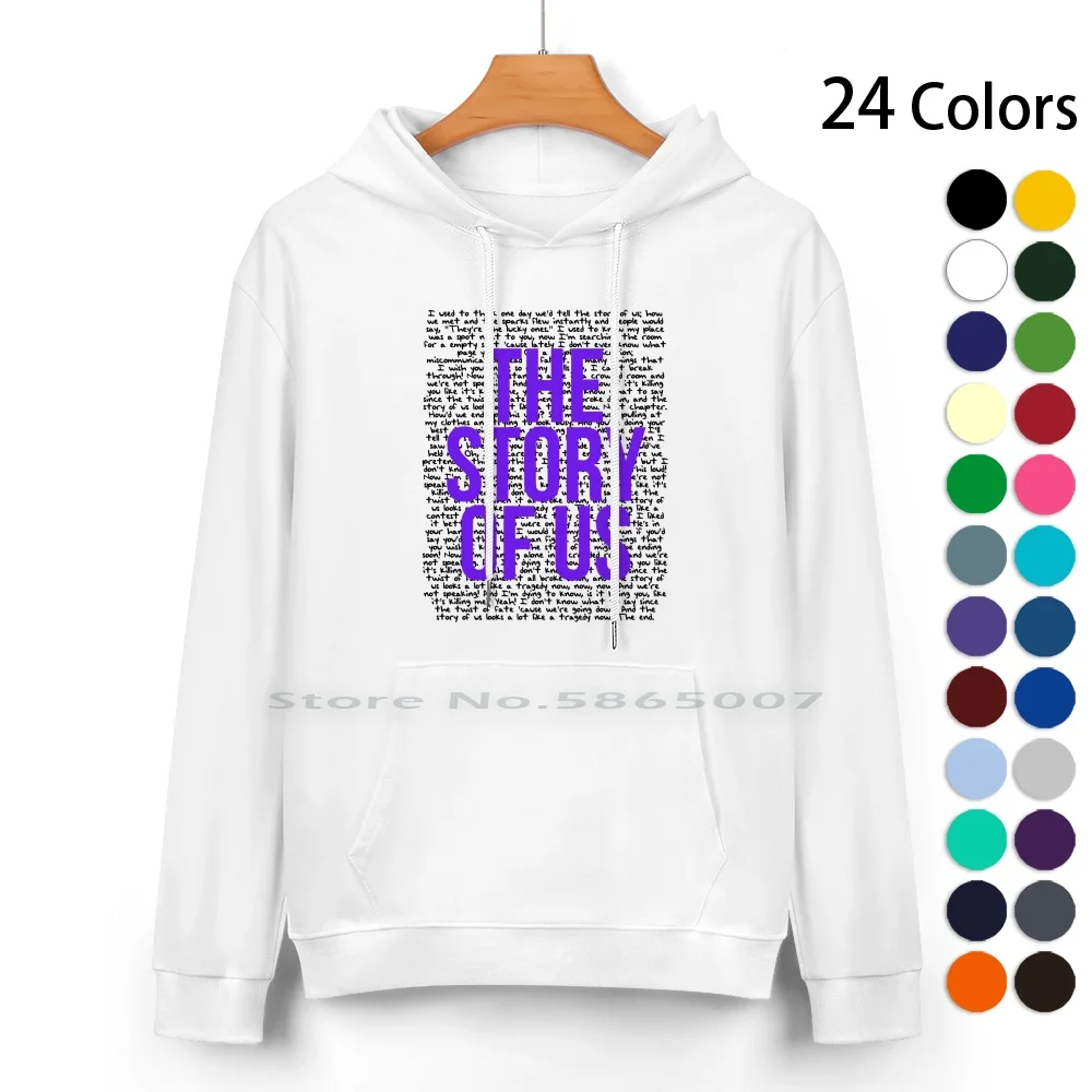 

- The Story Of Us ( All Lyrics ) Pure Cotton Hoodie Sweater 24 Colors Swiftie Fearless Speak Now Red 1989 Reputation Lover