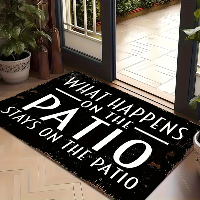 What Happens on The Patio Stays on The Patio Doormat Non-slip Outdoor Mat Funny Quote Welcome Rug for Backyard Porch Home Decor