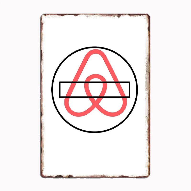 

ANTI-AIRBNB Metal Sign Poster Garage Room Wall Decoration Cinema Living Custom Tin Home Decor