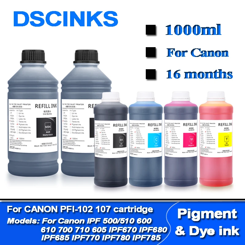 

PFI-107 102 pigment ink & Dye ink For Canon IPF 500 700 710 605 650 655 750 755 510 600 610 760 765 670 680 685 770 780 printer