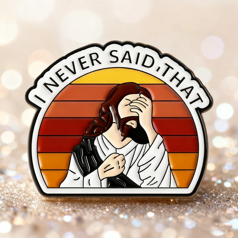 يسوع المسيح لم أقول أبدًا أن المينا دبابيس عيد الميلاد المشاعر دبابيس شارات التلبيب الإيمان مجوهرات هدية للأطفال الأصدقاء