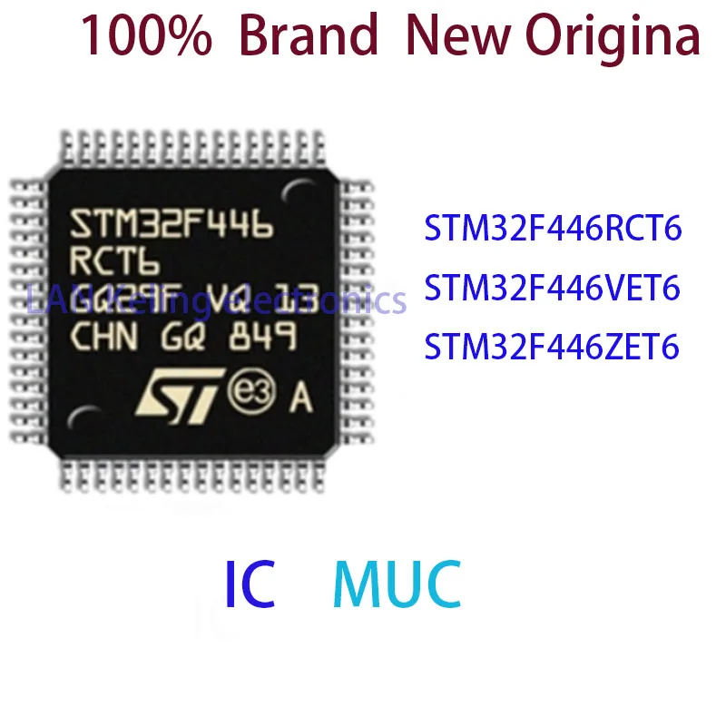 STM32F446RCT6 STM32F446VET6 STM32F446ZET6 100%  Brand  New Original MCU IC