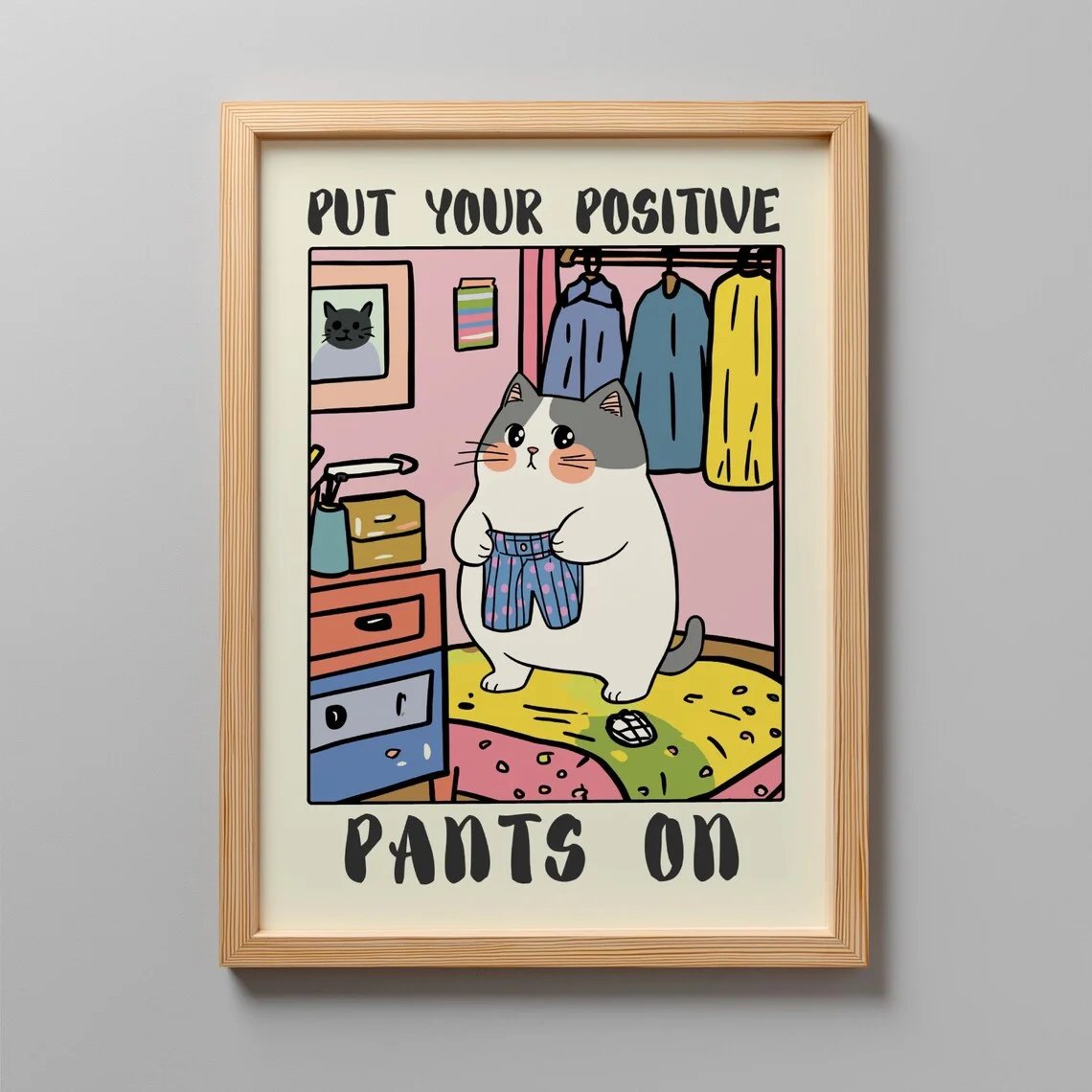 Put Your Positive Pants On